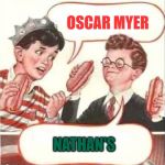 Which taste better? | OSCAR MYER; NATHAN'S | image tagged in two wieners,brand | made w/ Imgflip meme maker