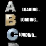 S-A-B-C-D | LOADING... LOADING... LOADING... LOADING... NO | image tagged in s-a-b-c-d | made w/ Imgflip meme maker