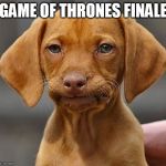 https://s3.amazonaws.com/uploads.hipchat.com/18740/3152705/mE6Nl | GAME OF THRONES FINALE | image tagged in https//s3amazonawscom/uploadshipchatcom/18740/3152705/me6nl | made w/ Imgflip meme maker
