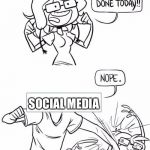 Lifeee | SOCIAL MEDIA | image tagged in nope blank,social media,nopeeee | made w/ Imgflip meme maker