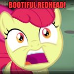 SEXY! | BOOTIFUL REDHEAD! | image tagged in sexy | made w/ Imgflip meme maker