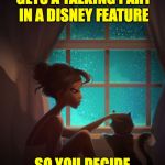 I won't let them hurt you! | WHEN YOUR CAT GETS A TALKING PART IN A DISNEY FEATURE; SO YOU DECIDE TO HAVE HER PUT DOWN | image tagged in sad girl,memes,disney,i won't let them hurt you,moments,love | made w/ Imgflip meme maker