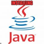 java logo | INSTALLING | image tagged in java logo | made w/ Imgflip meme maker