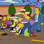 Stop stop simpsons | MICROSOFT; UBISOFT; STADIA | image tagged in stop stop simpsons | made w/ Imgflip meme maker