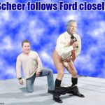 Scheer Ford relationship | Scheer follows Ford closely | image tagged in scheer ford relationship | made w/ Imgflip meme maker