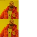 Drake double approval meme