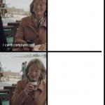 I cannot complain - Meryl Streep