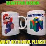 Brilliant! | BEAUTIFUL DESIGN, WANT BOTH NOW, PLEASE!! | image tagged in brilliant | made w/ Imgflip meme maker