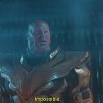 Thanos impossible meme meme