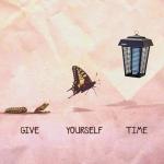 Give yourself time butterfly meme
