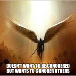 Fuctard who will never understand the Golden Rule. | DOESN'T WANT TO BE CONQUERED BUT WANTS TO CONQUER OTHERS | image tagged in satan,lucifer,the devil,fuctard,might is right,the golden rule | made w/ Imgflip meme maker