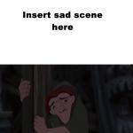What Makes Quasimodo Cry?