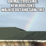 Pre-Order of Gold: Animal Crossing | PRE-ORDERED 
ANIMAL CROSSING: NEW HORIZONS, WALKED OUT AND SAW THIS | image tagged in animal crossing rainbow over gamestop,animal crossing,gamestop,nintendo | made w/ Imgflip meme maker