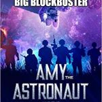 Amy the Astronaut and the Secret Soldiers | HOLLYWOOD'S NEXT BIG BLOCKBUSTER | image tagged in amy the astronaut and the secret soldiers | made w/ Imgflip meme maker