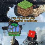 One legend to another | Am I a joke to you? | image tagged in one legend to another | made w/ Imgflip meme maker