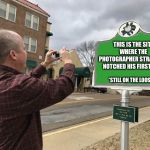 Honey I got to get a pic of this....honey? | THIS IS THE SITE WHERE THE PHOTOGRAPHER STRANGLER NOTCHED HIS FIRST KILL*; *STILL ON THE LOOSE | image tagged in photomarker | made w/ Imgflip meme maker
