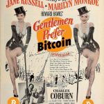 gentlemen prefer bitcoin | image tagged in gentlemen prefer bitcoin | made w/ Imgflip meme maker