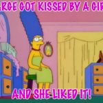 Marge is bicurious | MARGE GOT KISSED BY A GIRL... AND SHE LIKED IT! | image tagged in marge simpson,katy perry,bicurious | made w/ Imgflip meme maker