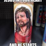 Agony jesus | WHEN YOU LET JESUS IN YOUR HEART; AND HE STARTS LOOKING AROUND | image tagged in agony jesus | made w/ Imgflip meme maker