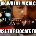 Hangover Allen | HOW I LOOK WHEN I’M CALCULATING; THE EXPENSE TO RELOCATE TO HAWAII! | image tagged in hangover allen | made w/ Imgflip meme maker