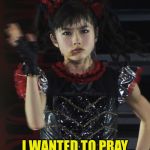 Yui-slap | I WANTED TO PRAY THE RITTURU MERMAID! | image tagged in yui-slap | made w/ Imgflip meme maker