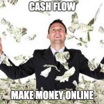 If I had a dollar for every luscious lip I verified... | CASH FLOW; MAKE MONEY ONLINE | image tagged in if i had a dollar for every luscious lip i verified | made w/ Imgflip meme maker