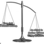 the scales | Thou shalt not commit adultery. An object in motion will tend to stay in motion. | image tagged in scales of justice,sir isaac newton,ten commandments | made w/ Imgflip meme maker