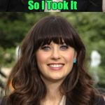 It Comes In Handy When You Have To Pick A Lock! | I Found A Justin Bieber Concert; Ticket NAILED To A Tree; So I Took It; You Never Know When; You Might Need A NAIL | image tagged in zooey deschanel joke template,memes,jbmemegeek,justin bieber,zooey deschanel | made w/ Imgflip meme maker