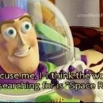 Buzz lightyear word space ranger meme
