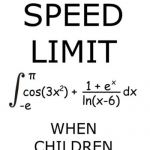 Speed limit children | image tagged in speed limit children | made w/ Imgflip meme maker