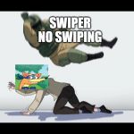 Fuze the Hostage | SWIPER NO SWIPING | image tagged in fuze the hostage | made w/ Imgflip meme maker