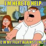 The Boma institute for people who mispel and don't read good: We're hear to help | I'M HERE TO HELP; JOIN ME IN MY FIGHT AGAINST UNLITERACY | image tagged in peter griffin stupid,grammer nazi | made w/ Imgflip meme maker