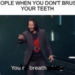 You're Breathtaking Meme Generator - Imgflip