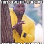 dollar general | DOLLAR GENERAL WHEN THEY SEE ALL THE OPEN SPACE; MEANWHILE, IN AREA 51 | image tagged in dollar general | made w/ Imgflip meme maker