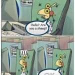 Sheep the Telemarketer | Hello? Are you a sheep? OK | image tagged in sheep the telemarketer | made w/ Imgflip meme maker