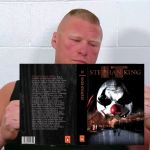 Brock Lesnar Reading The Horror Classic By Stephen King IT | image tagged in wwe brock lesnar reading a magazine,wwe,lol,memes,horror,pennywise | made w/ Imgflip meme maker