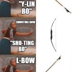 African Teacher | VIOLIN BOW; "Y-LIN BO"; SHOOTING BOW; "SHO-TING 
BO"; L-BOW; (NO PRONOUN-
CIATION, UNKNOWN) | image tagged in african teacher | made w/ Imgflip meme maker