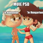 Even Hungarians hate psd... | MUIE PSD; *le Hungarian; *le Romanian | image tagged in memes,funny,the loud house,romania,hungary,muie psd | made w/ Imgflip meme maker