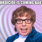 Coordicide is coming baby | COORDICIDE IS COMING BABY ⌛ | image tagged in austin powers surprised,crypto,iota,coordicide | made w/ Imgflip meme maker