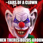 Ears of a Clown meme