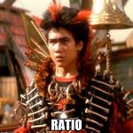 Rufio | RATIO | image tagged in rufio | made w/ Imgflip meme maker