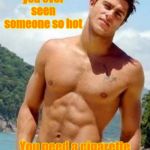 HOT GUY | Have you ever seen someone so hot; You need a cigarette just after looking at them? | image tagged in hot guy | made w/ Imgflip meme maker