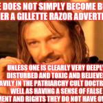 GIllette in the Butthurt sissies