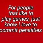 Play Games Love Penalties