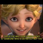 Strange Magic Dawn | THIS IS THE WAY YOUR CRUSH LOOKS AT SOMEONE WHO IS DEFINITELY NOT YOU | image tagged in strange magic dawn | made w/ Imgflip meme maker