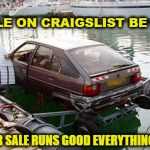 Hillbilly speedboat | PEOPLE ON CRAIGSLIST BE LIKE:; BOAT FOR SALE RUNS GOOD EVERYTHING WORKS | image tagged in hillbilly speedboat,memes,boats | made w/ Imgflip meme maker