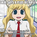 Tsusotori Trash Talking | THE QUIET KID: SAYS A PLUS ULTRA LEVEL ROAST; THE BULLY: | image tagged in tsusotori trash talking | made w/ Imgflip meme maker