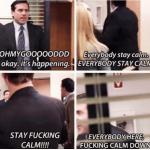 Stay fucking calm