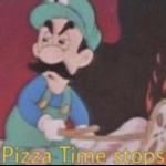 *pizza time stops* meme
