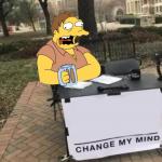 Change My Mind meme